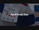 April Fools’ Day
