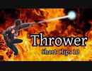 【DbD】ショートクリップス１０　Thrower【短編集】