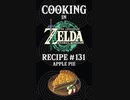 Cooking in The Legend of Zelda: Tears of the Kingdom | Recipe #131 Apple Pie #totk