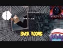 [roblox]BACK ROOMSを動画班と脱出するゆっくりたち Part 1