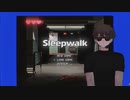 【人力】Sleepwalk【おにや】