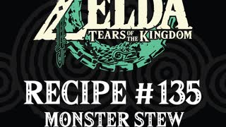 Cooking in The Legend of Zelda: Tears of the Kingdom | Recipe #135 Monster Stew #totk