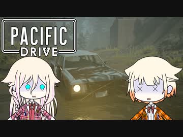 平和な廃墟ドライブ！？(前編)【Pacific Drive Demo × IA & ONE の NextGame!】