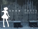 snow falls - 重音テトSV