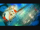 [im@sMAD グレイカナ+ -THAT'S OK!-] WORLD'S END (MAD PV)