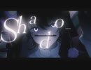 Shadow Shadow / Azari【Covered by 夢中しじま】