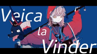 Veica la Vinder 〈ヴェイカ・ラ・ヴェンダー〉 feat.fuiro