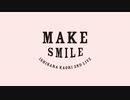 石原夏織 2nd LIVE「MAKE SMILE」　本編