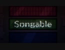 【歌ってみた】Songableを歌ってみた