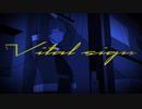Vital sign ／ 来夢 【Original】