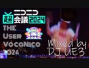 #THEUserVocaNico2024 VOCALOID mix by DJ UE3 from 1GN1GHT