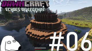 ウ  ꙼ノቻがフ゛リフ゛リマインクラフト（犬）【DawnCraft - Echoes of Legends】＃6