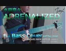 【ベース弾いてみた】ADRENALIZED (full)【水樹奈々】