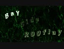 オリジナル -Bey Side Rooflay