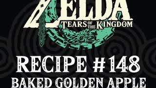 Cooking in The Legend of Zelda: Tears of the Kingdom | Recipe #148 Baked Golden Apple #totk