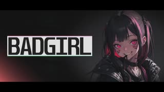 BADGIRL - 初音ミク