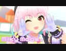 【デレステMV】りあむでMilky Mode
