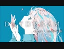 Daydream feat. 小春六花 / カミヤコウ
