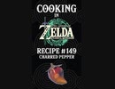 Cooking in The Legend of Zelda: Tears of the Kingdom | Recipe #149 Charred Pepper #totk