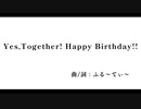 Yes, Together! Happy birthday!!