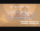 the Invincible Ones（オリジナル) 【ニンニク編曲 】【MERROW】【NAKUMO】