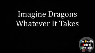 洋楽　和訳 Imagine Dragons - Whatever It Takes