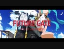 FUTURE GATE/初音ミク with 夏色花梨【架空アニソン】
