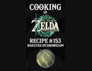Cooking in The Legend of Zelda: Tears of the Kingdom | Recipe #153 Roasted Hydromelon #totk