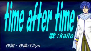 【KAITO】ｔｉｍｅ ａｆｔｅｒ ｔｉｍｅ【カバー曲】