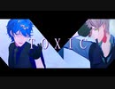 【にじさんじMMD】TOXIC+α【エデン研究職組】