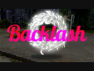 Backlash / 皮肉骨　feat. 初音ミク