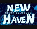 【メドレー】ニコニコ動画NEW HAVEN を原曲再現してもらった