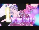 【ニコカラ】 Let me battle / 9Lana 【onvocal】