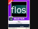 【譜面確認用】 flos MASTER 【チュウニズムNEW外部出力】