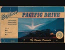 ゆっくり実況でPacific Drive 試作4/5