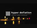 hyper deflation / 結月ゆかり