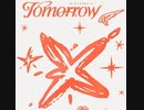［TOMORROW X TOGETHER］I’ll See You There Tomorrow