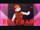 【MMDダン飯】エンヴィーベイビー【チルチャック】