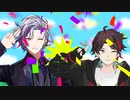 【にじさんじＭＭＤ】メズマライザー【不破湊・三枝明那】