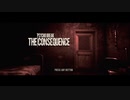 THE CONSEQUENCE 実況プレイ part1