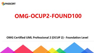 UML 2 Foundation Exam OMG-OCUP2-FOUND100 Study Guide