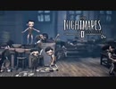 LITTLE NIGHTMARES 2：リトルナイトメア2を実況プレイいたします。 Part04