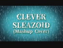 【歌ってみた】CLEVER SLEAZOID(Mashup) [DIR EN GREY]_冬樹(Cover)