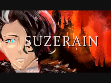 【VOCALOID Cover】SUZERAIN/Versailles【ZOLA Project WIL】
