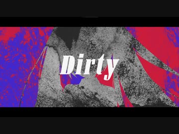 Dirty／初音ミク - Bass House
