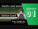 "Crater Land : Skirmish #1" [TINY METAL] [倍速動画] [steam]