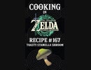 Cooking in The Legend of Zelda: Tears of the Kingdom | Recipe #167 Toasty Stamella Shroom #totk