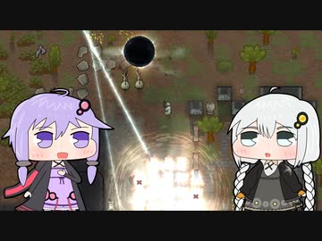 【RimWorld】のんびり暮らしたいだけなのにここは魔境Part.12【VOICEROID実況プレイ】