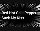 #Red Hot Chili Peppers　#Suck My Kiss　#演奏してみた　#ドラム動画　#ドラムを叩いてみた