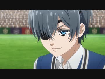 黒執事 -寄宿学校編- 第7話「その執事、決勝」